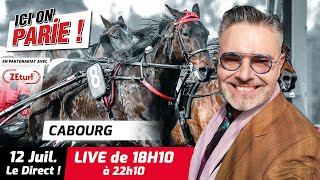 ICI on PARIE  Cabourg Quinté et pronostics en live de lhippodrome Vendredi 12 Juillet 2024 [upl. by Blau]