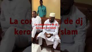 La conversion de dj kerozen en Islam désormais ADAMA [upl. by Veedis933]