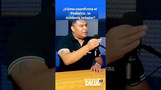 ¿Cómo detecta el pediatra la acidosis tubular [upl. by Aelrac372]