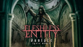 FLESHLESS ENTITY ISOLATE  LYRIC VIDEO [upl. by Everick]