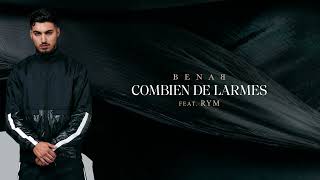 Benab Ft RYM  Combien de larmes [upl. by Pirbhai]