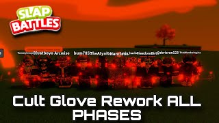 CULT GLOVE REVAMP  ALL NEW PHASES  Slap Battles Roblox [upl. by Arturo]