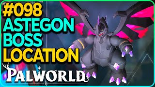 098 Astegon Boss location Palworld [upl. by Wanfried]