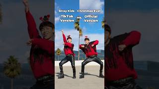 TikTok Version vs Official Version  Stray Kids  Christmas Evel Dance Cover shorts [upl. by Parish]