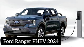 Nouveau Ford Ranger Plugin Hybrid 2024 [upl. by Denison897]