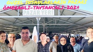 ÖmeranliTavsancaliHalk Pazari2024Bölüm 1 [upl. by Cleopatre]