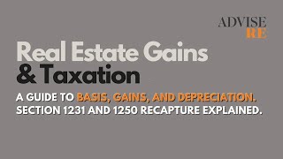 Real Estate Sales Understanding Basis Gains and Section 1250 Recapture [upl. by Gney374]