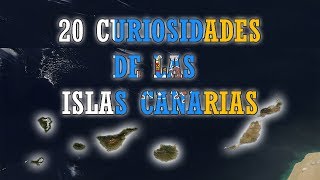 20 CURIOSIDADES DE LAS ISLAS CANARIAS LOQUENDO [upl. by Arehs]