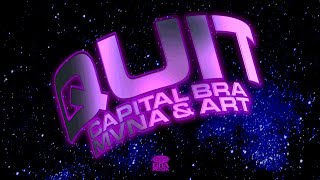 CAPITAL BRA x ART x MVNA  QUIT PROD BY BEATZARRE amp DJORKAEFFBCASE27TH [upl. by Redep]