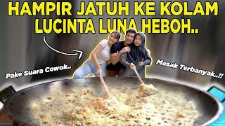 KAGET BANGET LUCINTA LUNA SELAMA MASAK PAKAI SUARA COWOK [upl. by Anigriv]