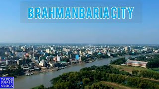 ব্রাহ্মণবাড়িয়া শহর। Brahmanbaria city bangladesh brahmanbaria dji djispark [upl. by Llemij339]