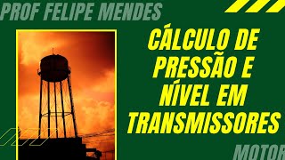 Calcular pressão e nível em transmissores de nível por pressão diferencial em tanque aberto [upl. by Daryn670]