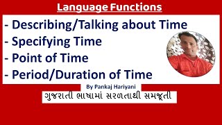 Describing time Specifying time Point of time PeriodDuration of time  Language Functions in Guj [upl. by Silber61]