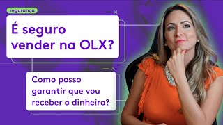 Como vender na OLX com segurança  OLX Responde [upl. by Chesna661]