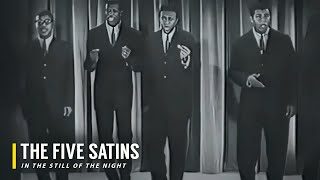 The Five Satins  In The Still Of The Night 1956 4K [upl. by Eirellav]