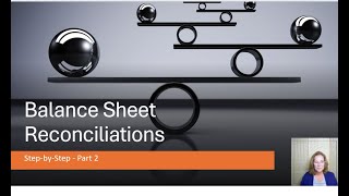 Preparing Balance Sheet Reconciliations step by step Part 2 medium level difficulty [upl. by Togram]