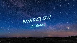 Coldplay  Everglow Letra en Español  Inglés [upl. by Hirst]