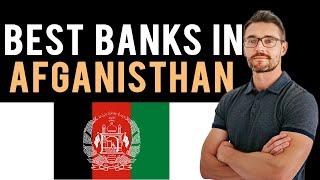 ✅ The 3 Best Banks in Afghanistan Full Guide  Open Bank Account [upl. by Ajile165]