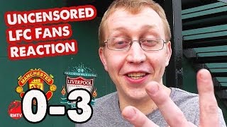 quotMoyes Is a Football Geniusquot Man Utd 03 Liverpool UNCENSORED FAN REACTIONS [upl. by Assyle150]