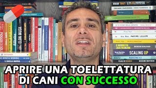 Aprire una toelettatura di cani con successo [upl. by Mulligan207]