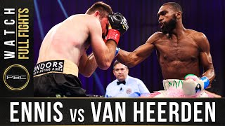 Ennis vs Van Heerden FULL FIGHT December 19 2020  PBC on SHOWTIME [upl. by Araf]