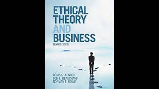 Ethical Theory and Business [upl. by Onitnevuj]