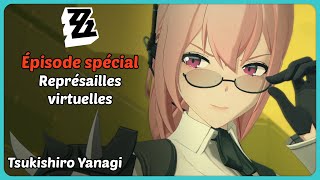 Épisode spécial de Tsukishiro Yanagi  Représailles virtuelles  Zenless Zone Zero [upl. by Nihhi]