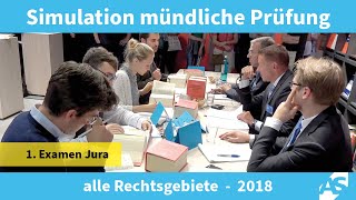 Simulation einer mündlichen Prüfung im Ersten Juristischen Examen alle Rechtsgebiete 2018 [upl. by Ottie545]