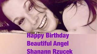 Happy Birthday Shanann Rzucek [upl. by Eedyah265]