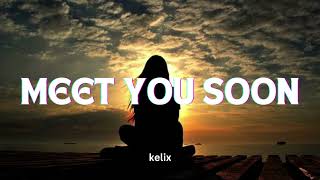 Meet You Soon  official music Keli [upl. by Zilef878]