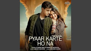 Pyaar Karte Ho Na [upl. by Bush]