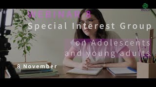 WONCA COVID19 Webinar Series 2 Session 8 — Adolescents and young adults [upl. by Adyam460]