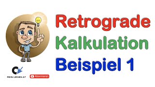 Retrograde Preiskalkulation Übung 1 [upl. by Arikahc]