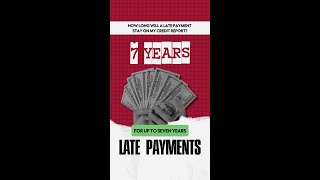 How long will a late payment stay on my credit report [upl. by Jenni327]