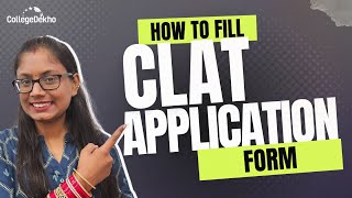 CLAT 2025 Application Form StepbyStep Guide  Dates Documents amp Expert Tips  CollegeDekho [upl. by Ottavia515]