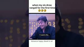 When my sis draw rangoli🤣shortsfeed rangoli happydiwali [upl. by Alon131]