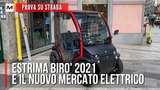 ESTRIMA BIRÒ 2021  Prova su strada verso il nuovo mercato elettrico [upl. by Darryn]