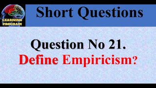 21 Define Empiricism what is Empiricism [upl. by Tneciv]