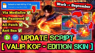 SCRIPT SKIN VALIR KOF FULL EFFECT NO PASSWORD TERBARU NEW PATCH MEDIAFIRE [upl. by Airemahs537]