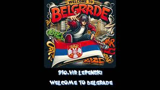 910 Vir Lepenski  Welcome to Belgrade [upl. by Annadiana]