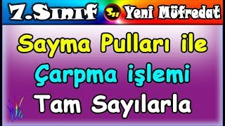 Çarpma İşlemi Sayma Pulları ile 7 Sınıf Matematik [upl. by Jasisa]