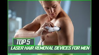 Laser Hair Removal For Men  Top 5 Laser Hair Removal Devices For Men [upl. by Hajar]