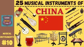 25 MUSICAL INSTRUMENTS OF CHINA  LESSON 10  LEARNING MUSIC HUB  MUSICAL INSTRUMENTS [upl. by Service]