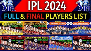 IPL 2024  All Teams Final Squad  IPL Team 2024 Players List  RCBCSKPBKSKKRSRHRRMIDCGTLSG [upl. by Norvell583]