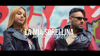 Benny G Ft Daniele De Martino  La mia sorellina  Ufficiale 2022 [upl. by Athalia289]