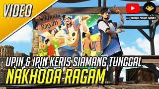 Nakhoda Ragam  Upin amp Ipin Keris Siamang Tunggal [upl. by Burner]