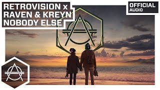 RetroVision x Raven amp Kreyn  Nobody Else Extended Mix Official Audio [upl. by Inaliak307]