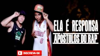 ELA É RESPONSA  APÓSTOLOS DO RAP [upl. by Hgielram]