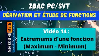 Extremums dune fonction — Dérivation et étude de fonctions — 2BAC PCSVT [upl. by Scully]