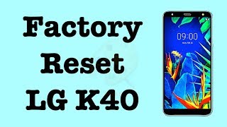 How to Factory Reset LG K40  Hard Reset LG K40  NexTutorial [upl. by Nwahsauq]